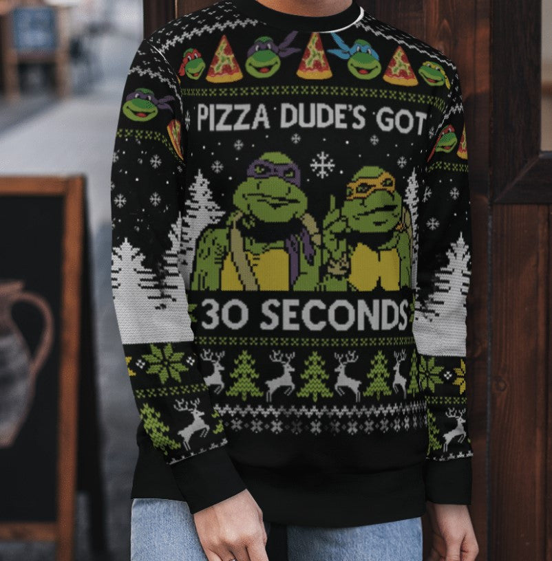 Ninja Turtle Pizza Dudes Got 30 Second Ugly Christmas Sweater Mens Ninja Turtle Clothes Gift - Zadago