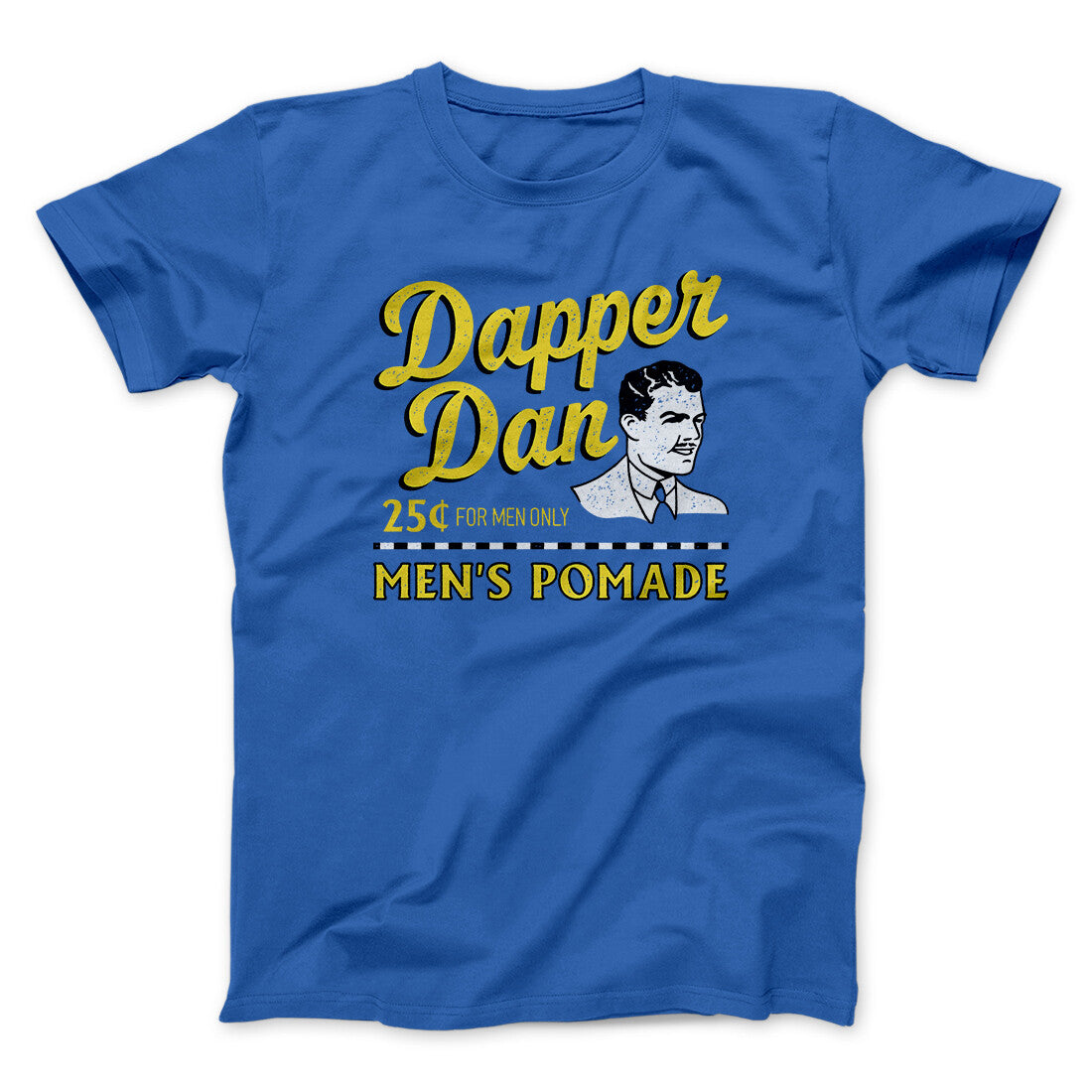 Dapper Dan Funny Movie Unisex T-Shirt Gift For Best Friends - Zadago