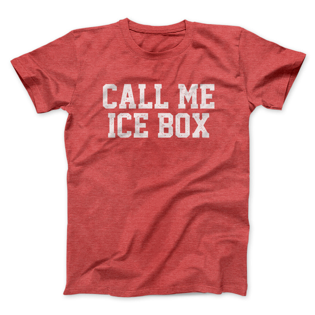 Call Me Ice Box Funny Movie Unisex T-Shirt Gift For Best Friends - Zadago