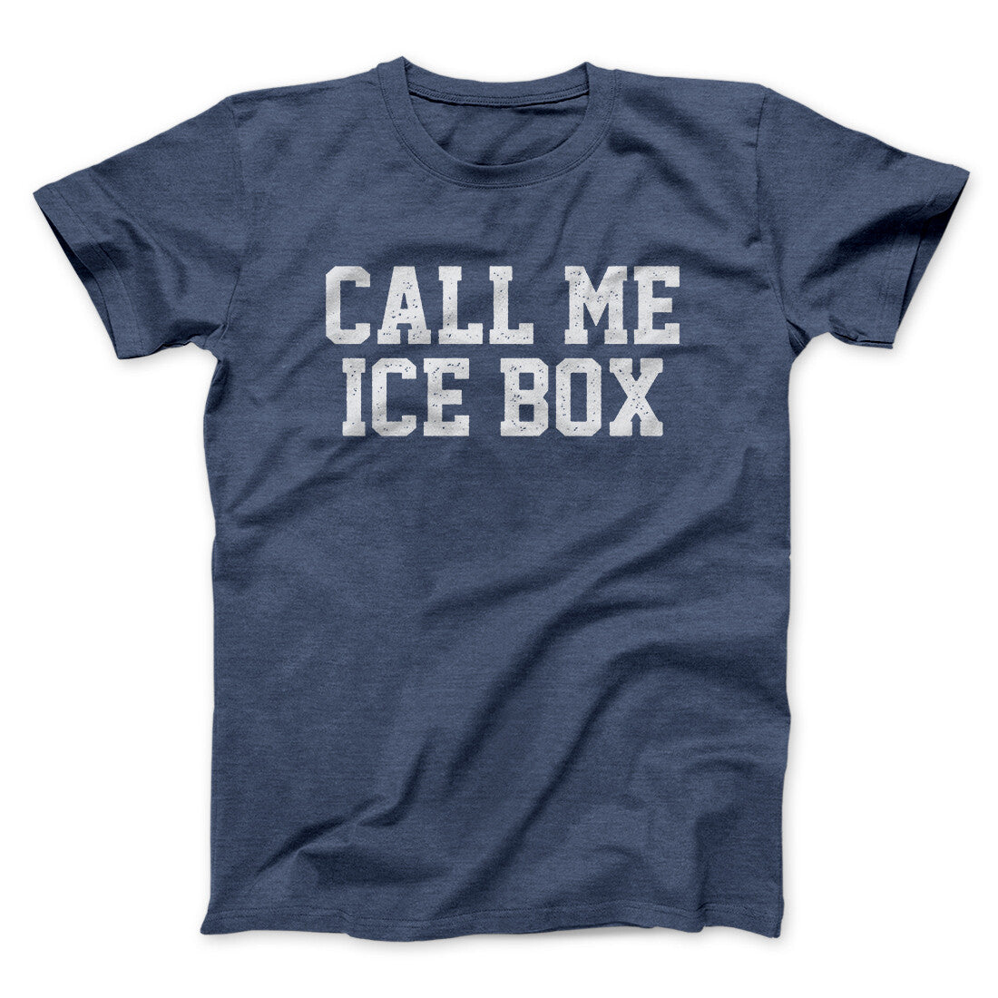 Call Me Ice Box Funny Movie Unisex T-Shirt Gift For Best Friends - Zadago