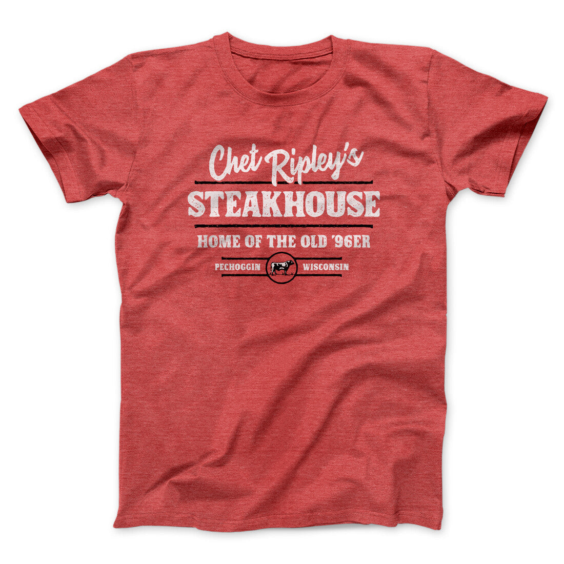 Chet Ripley's Steakhouse Funny Movie Unisex T-Shirt Gift For Best Friends - Zadago