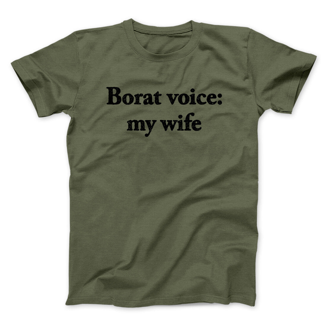 Borat Voice My Wife Unisex T-Shirt Gift For Best Friends - Zadago
