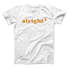 Alright Cubed Funny Movie Unisex T-Shirt Gift For Best Friends - Zadago