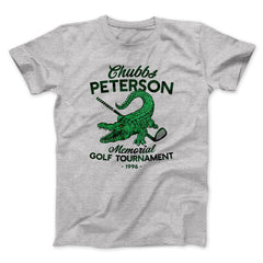 Chubbs Peterson Memorial Golf Tournament Funny Movie Unisex T-Shirt Gift For Best Friends - Zadago