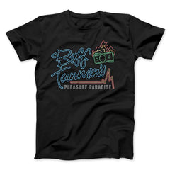 Biff Tannen's Pleasure Paradise Funny Movie Unisex T-Shirt Gift For Best Friends - Zadago