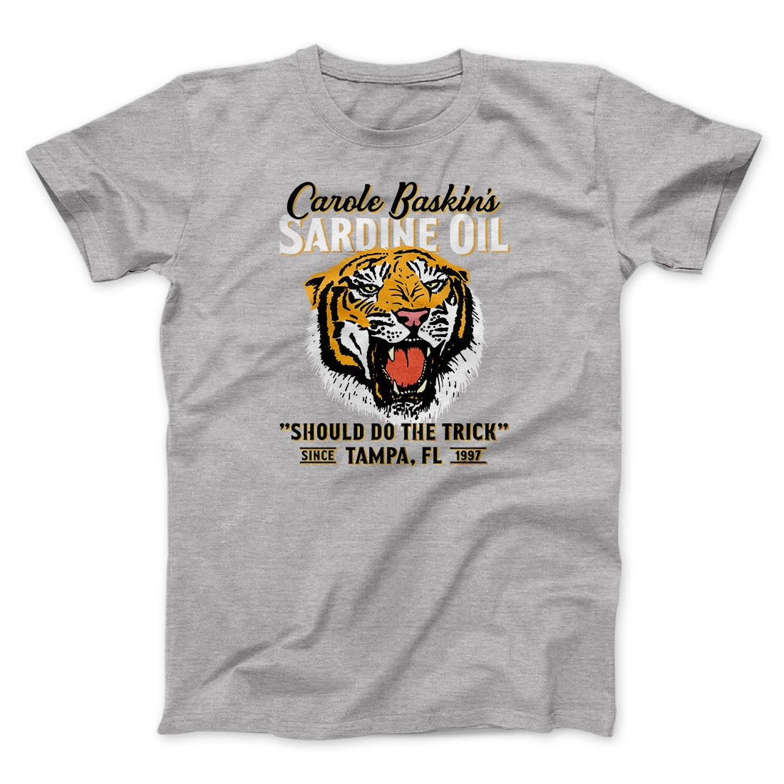 Carole Baskin's Sardine Oil Funny Movie Unisex T-Shirt Gift For Best Friends - Zadago
