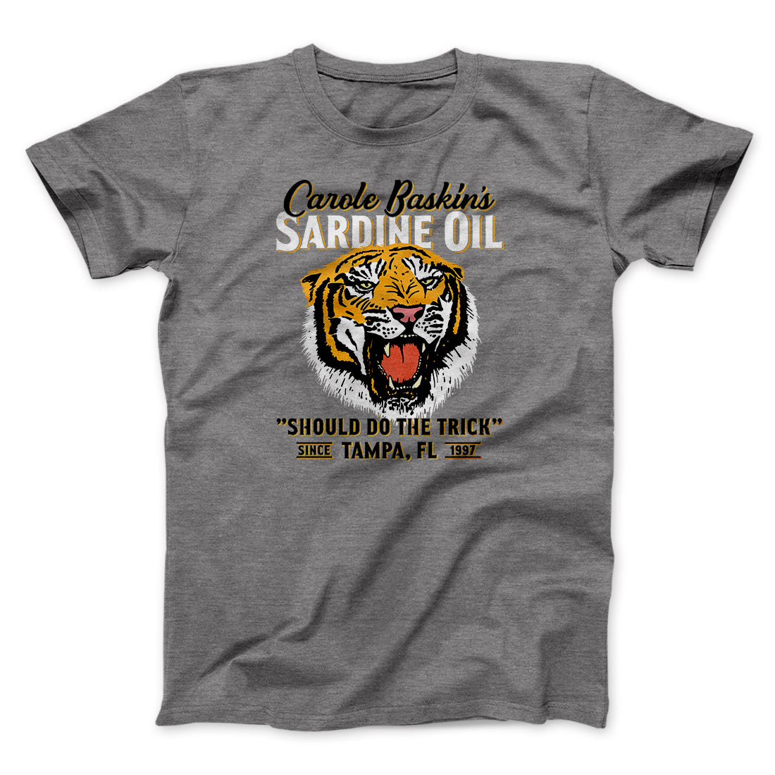 Carole Baskin's Sardine Oil Funny Movie Unisex T-Shirt Gift For Best Friends - Zadago