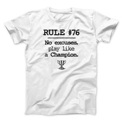 Rule 76 - No Excuses Funny Movie Unisex T-Shirt Best Gift For Friends - Zadago