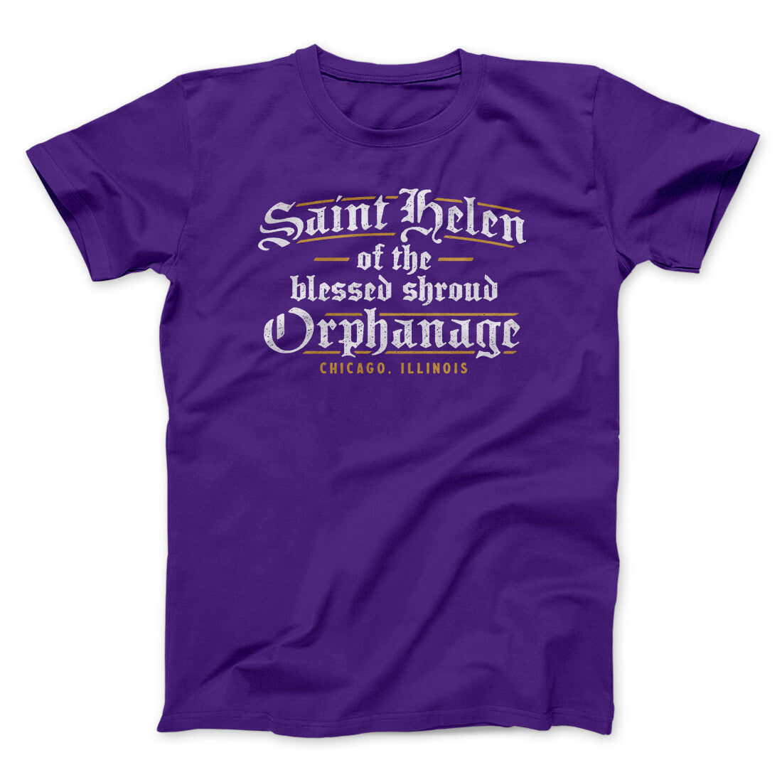 Saint Helen Of The Blessed Shroud Orphanage Funny Movie Unisex T-Shirt Gift For Friends - Zadago