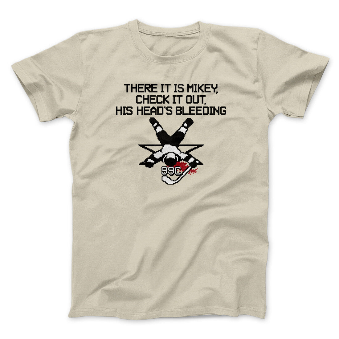 There It Is Mikey His Head Is Bleeding Unisex T-Shirt Best Gift For Friends - Zadago