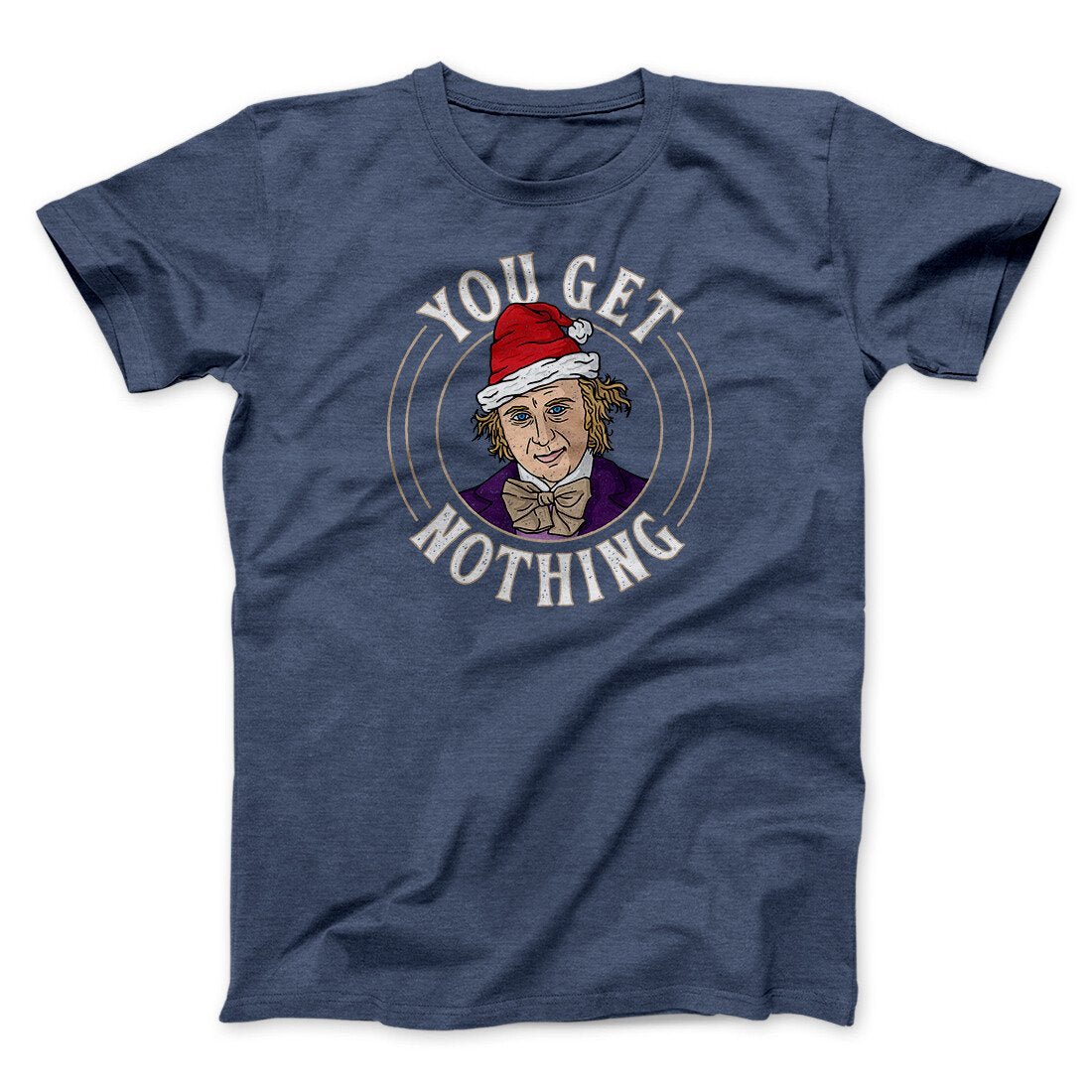 You Get Nothing Funny Movie Unisex T-Shirt Gift For Friends - Zadago