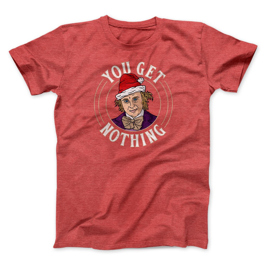 You Get Nothing Funny Movie Unisex T-Shirt Gift For Friends - Zadago