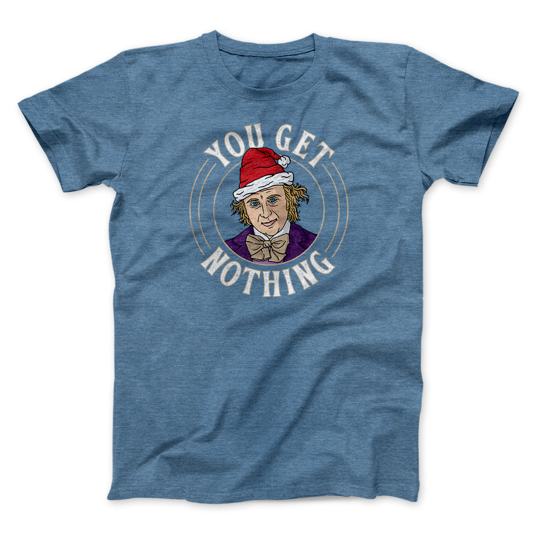 You Get Nothing Funny Movie Unisex T-Shirt Gift For Friends - Zadago