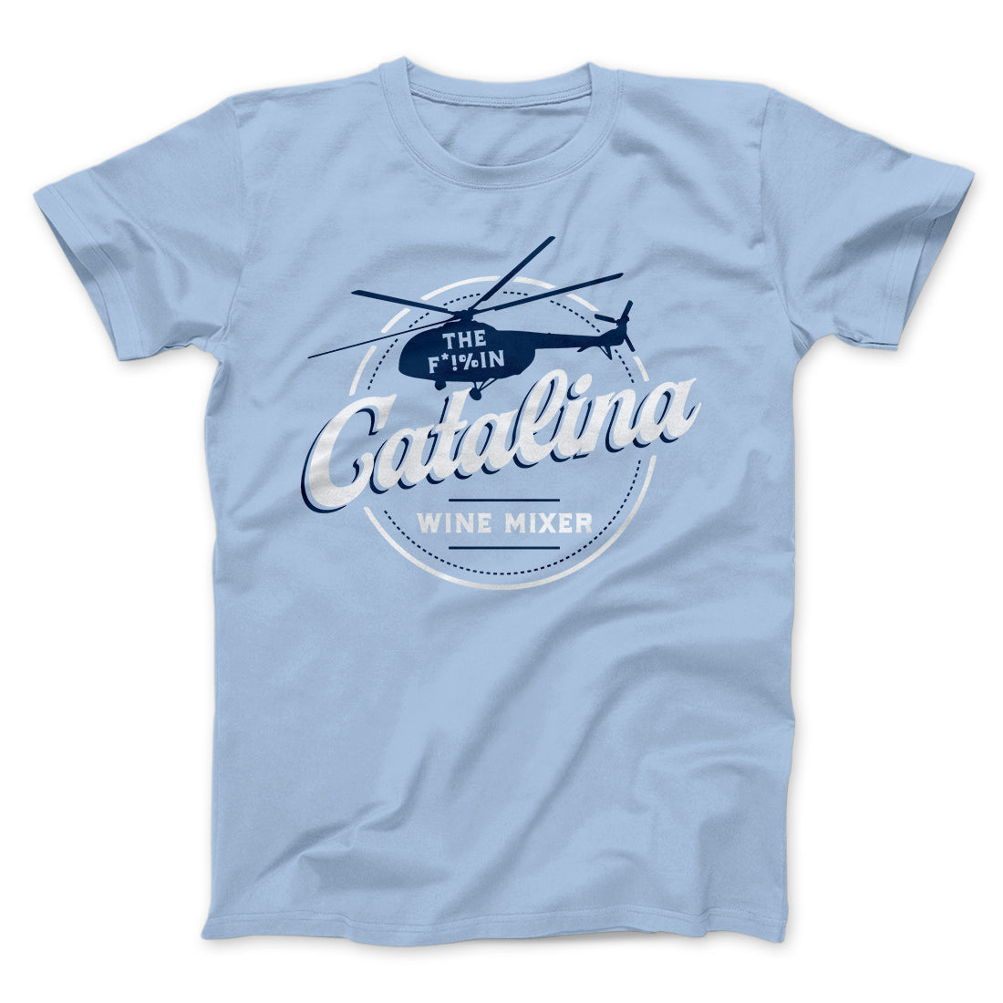 The Catalina Wine Mixer Funny Movie Unisex T-Shirt Gift For Friends - Zadago