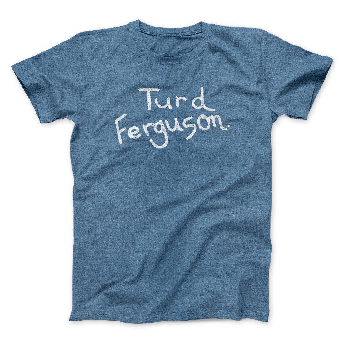 Turd Ferguson Funny Movie Unisex T-Shirt Gift For Friends - Zadago