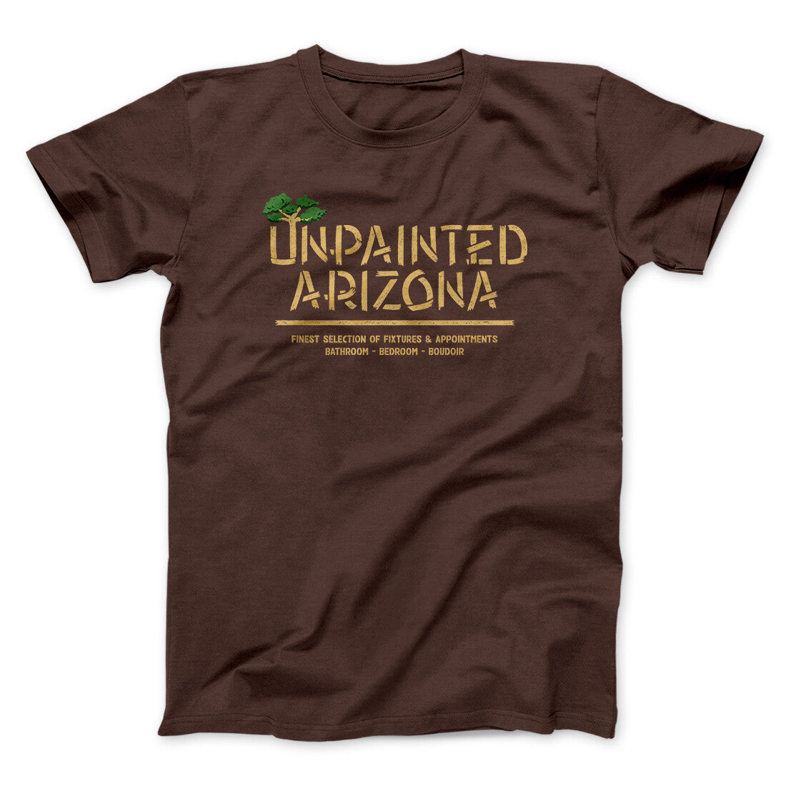 Unpainted Arizona Funny Movie Unisex T-Shirt Gift For Friends - Zadago