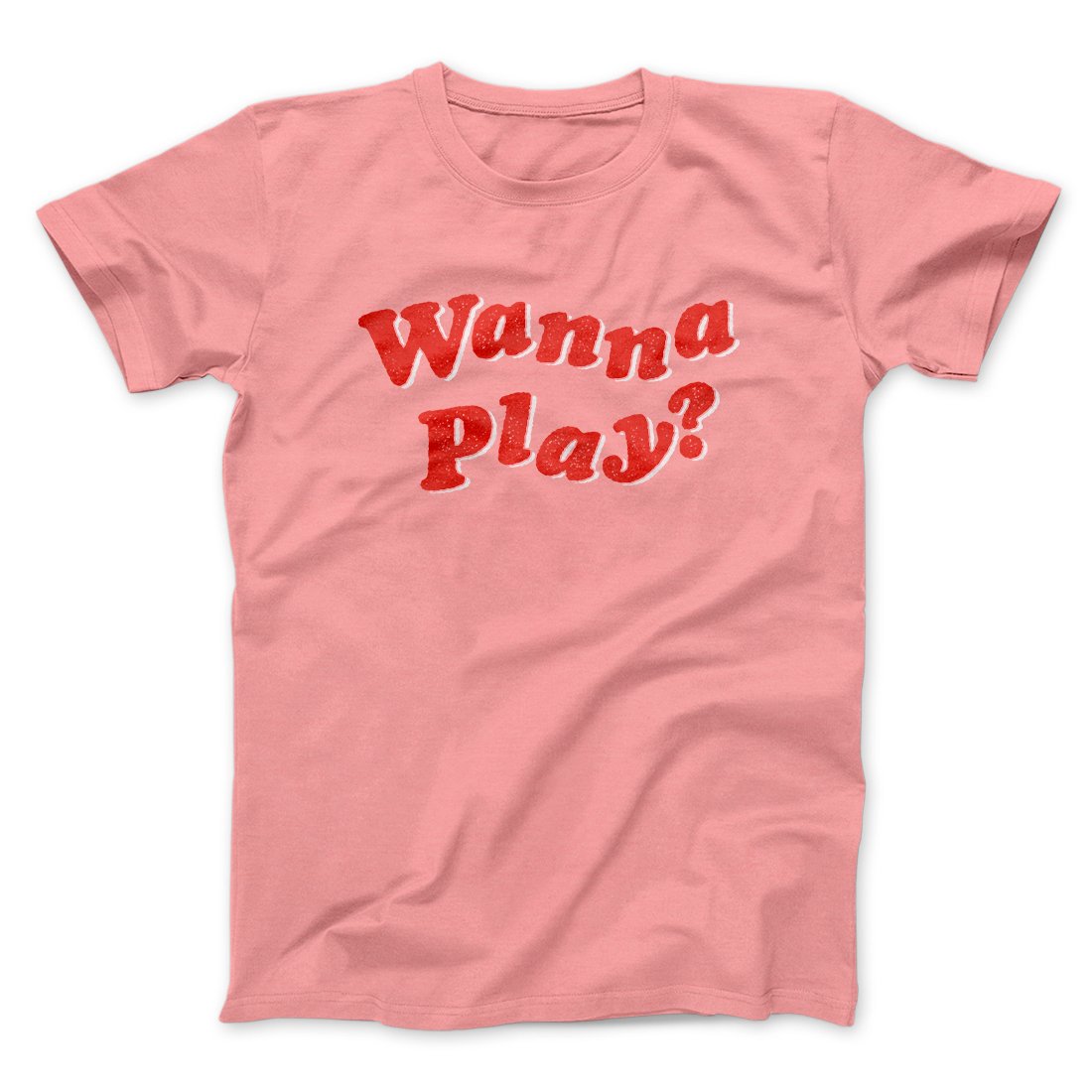 Wanna Play? Funny Movie Unisex T-Shirt Present For Friends - Zadago