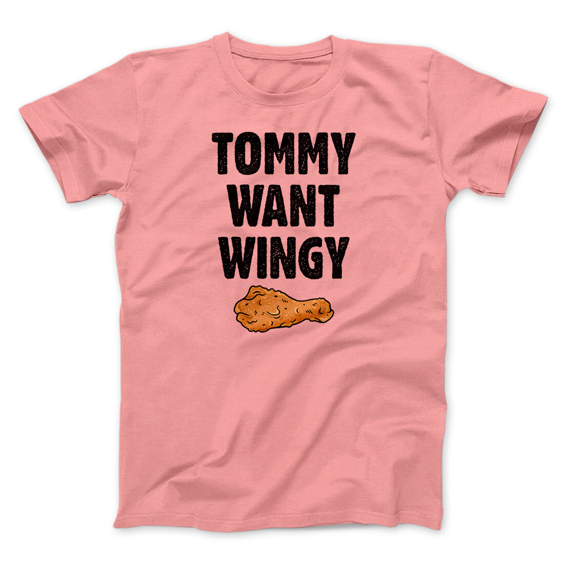 Tommy Want Wingy Funny Movie Unisex T-Shirt Best Gift For Friends - Zadago