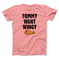 Tommy Want Wingy Funny Movie Unisex T-Shirt Best Gift For Friends - Zadago
