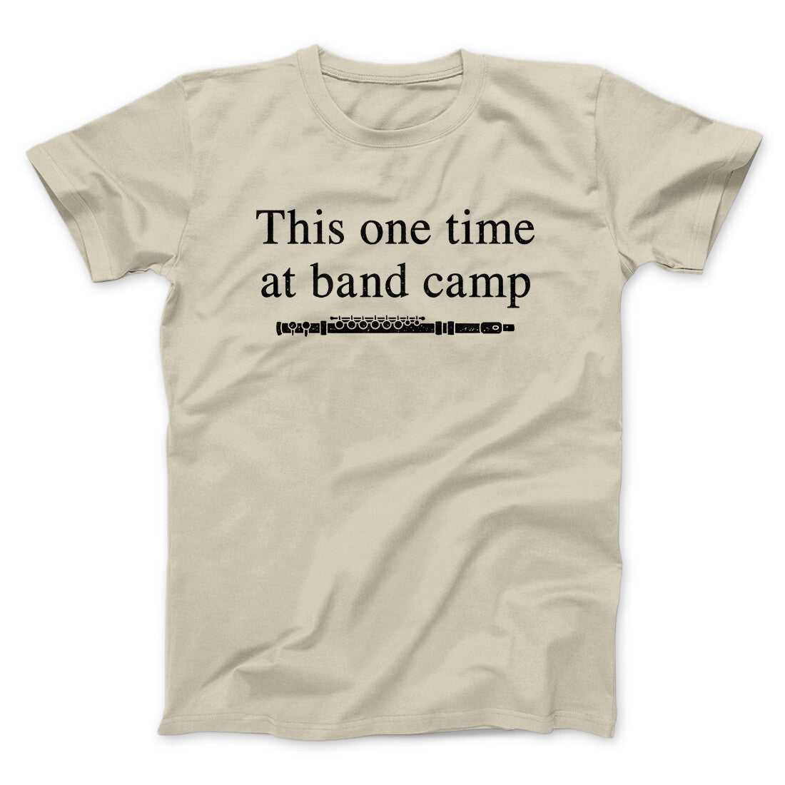 This One Time At Band Camp Funny Movie Unisex T-Shirt Best Gift For Friends - Zadago