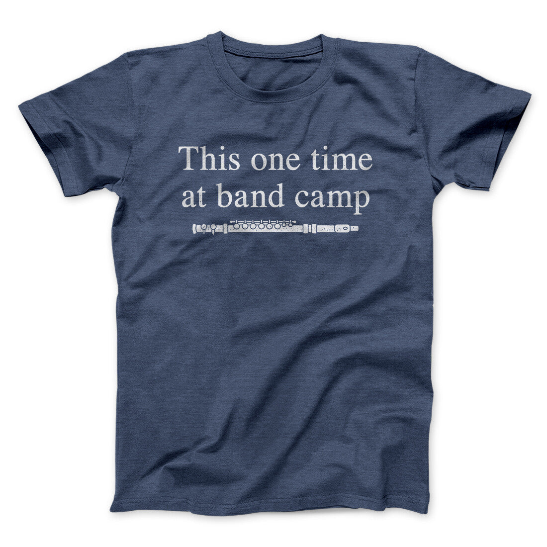 This One Time At Band Camp Funny Movie Unisex T-Shirt Best Gift For Friends - Zadago