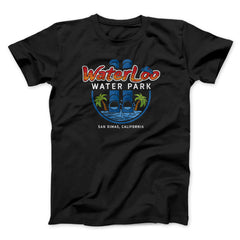 Waterloo Water Park, San Dimas Funny Movie Unisex T-Shirt Best Gift For Friends - Zadago