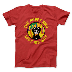 The Puppy Who Lost His Way Funny Movie Unisex T-Shirt Best Gift For Friends - Zadago