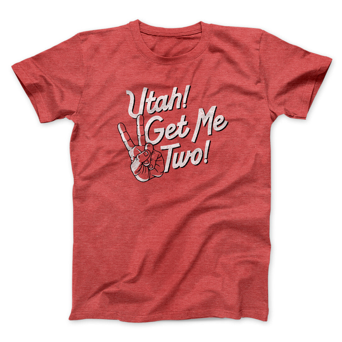 Utah Get Me Two Funny Movie Unisex T-Shirt Present For Friends - Zadago
