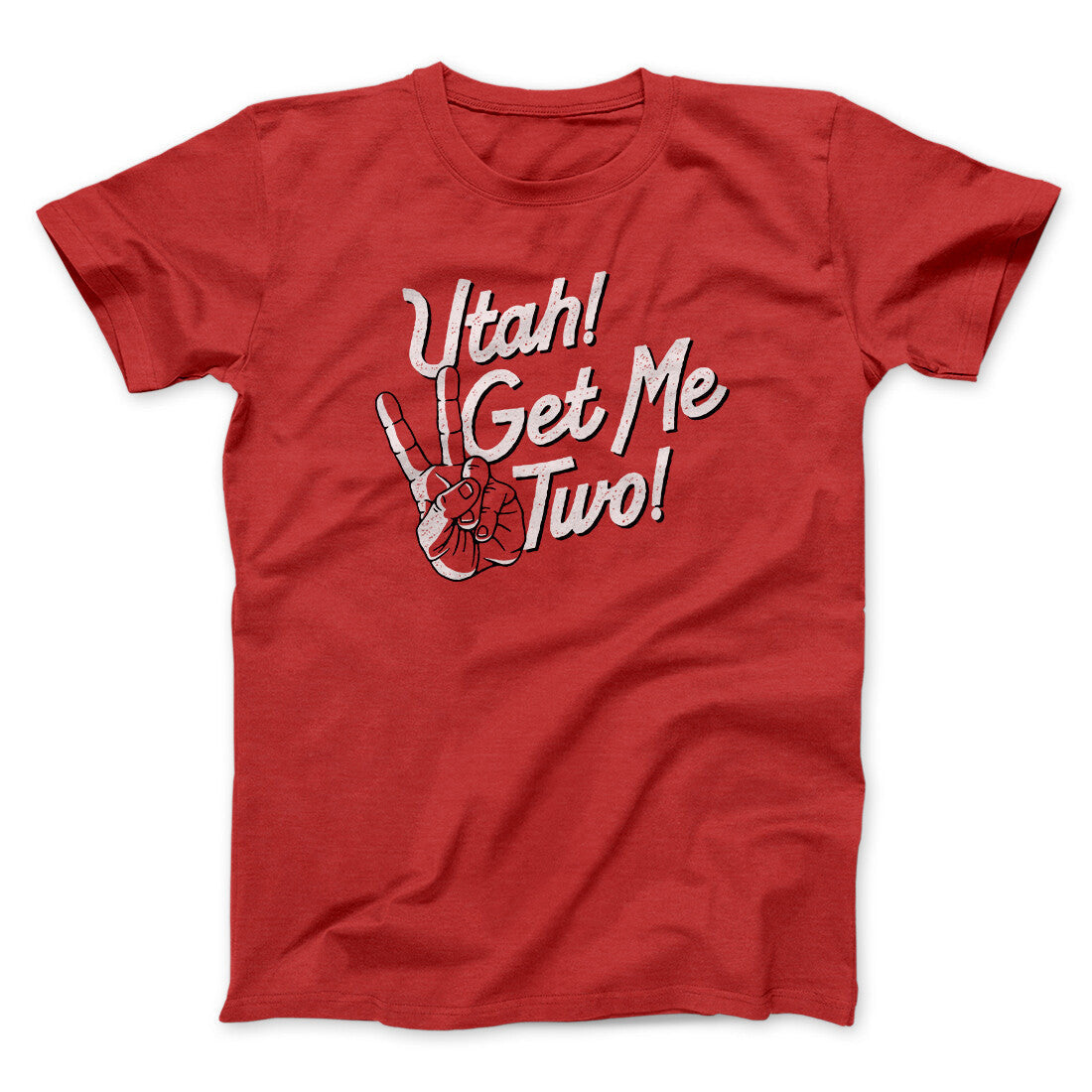 Utah Get Me Two Funny Movie Unisex T-Shirt Present For Friends - Zadago