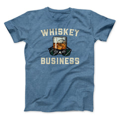 Whiskey Business Funny Movie Unisex T-Shirt Gift For Friends - Zadago
