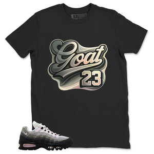 Goat 23 Shirt - Match Air Max 95 Big Bubble