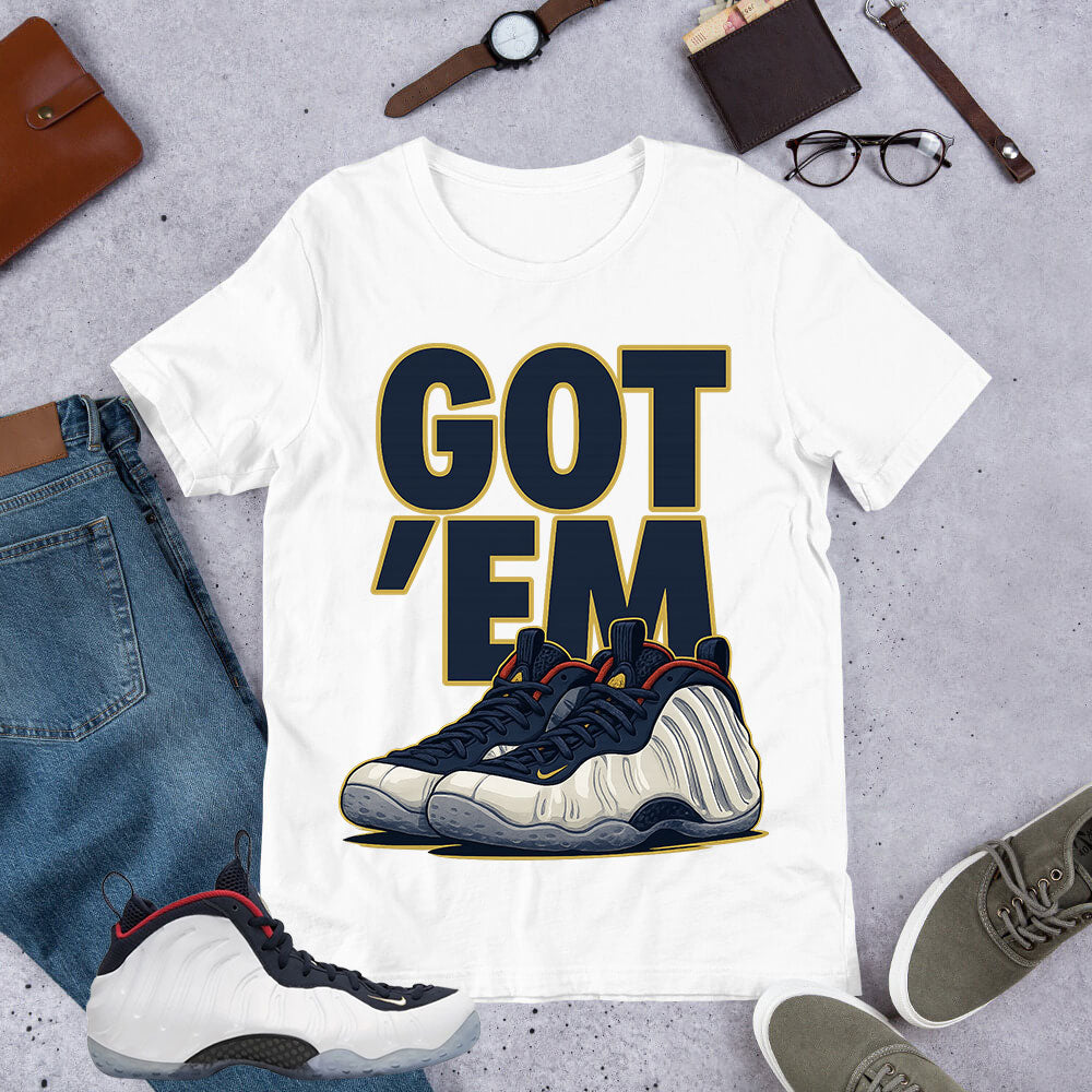 Got 'Em Sneaker Shirt - Match Air Foamposite One PRM Olympic