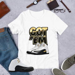 Got 'Em Shirt - Match Air Jordan 12 'Taxi'