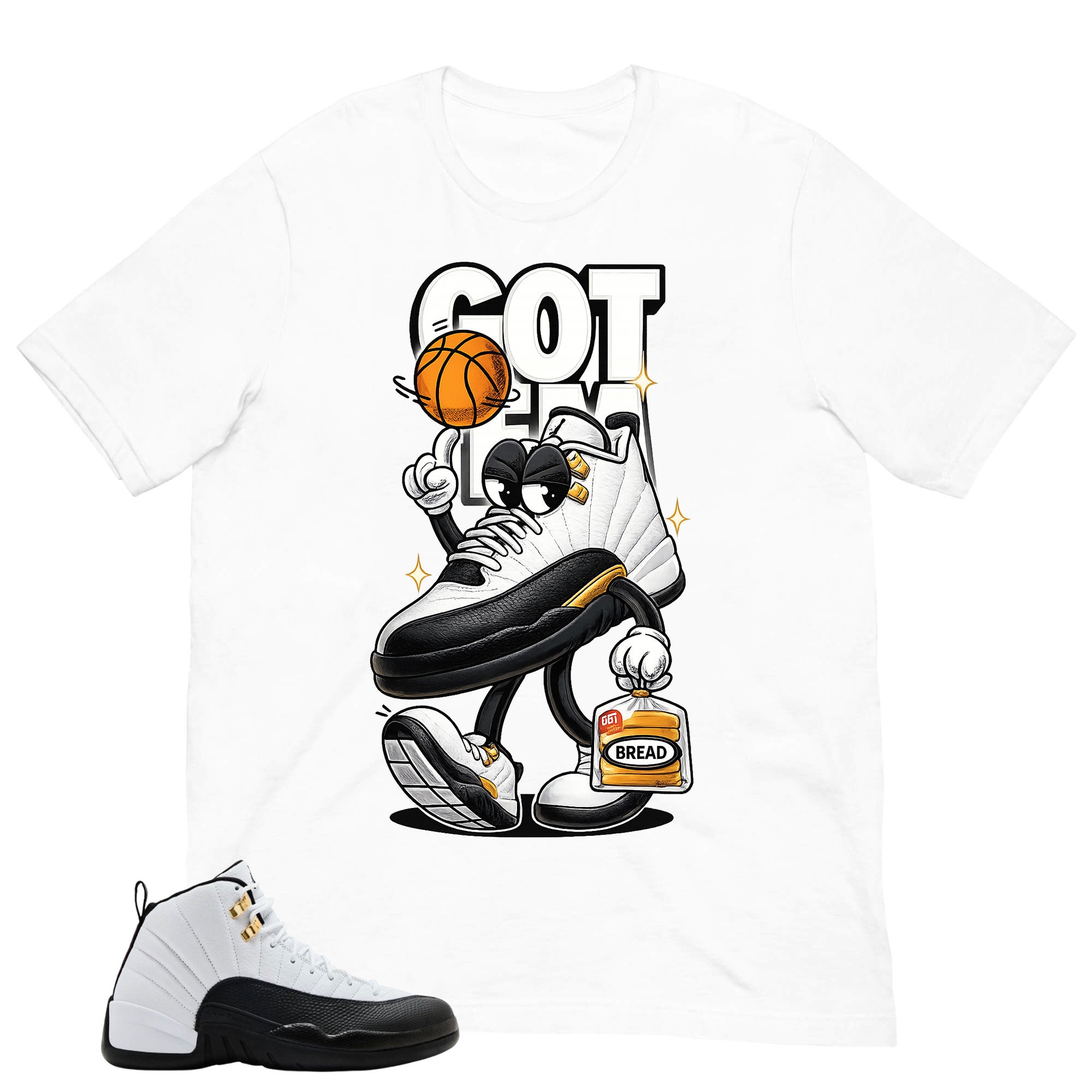 Got 'Em Shirt - Match Air Jordan 12 'Taxi'