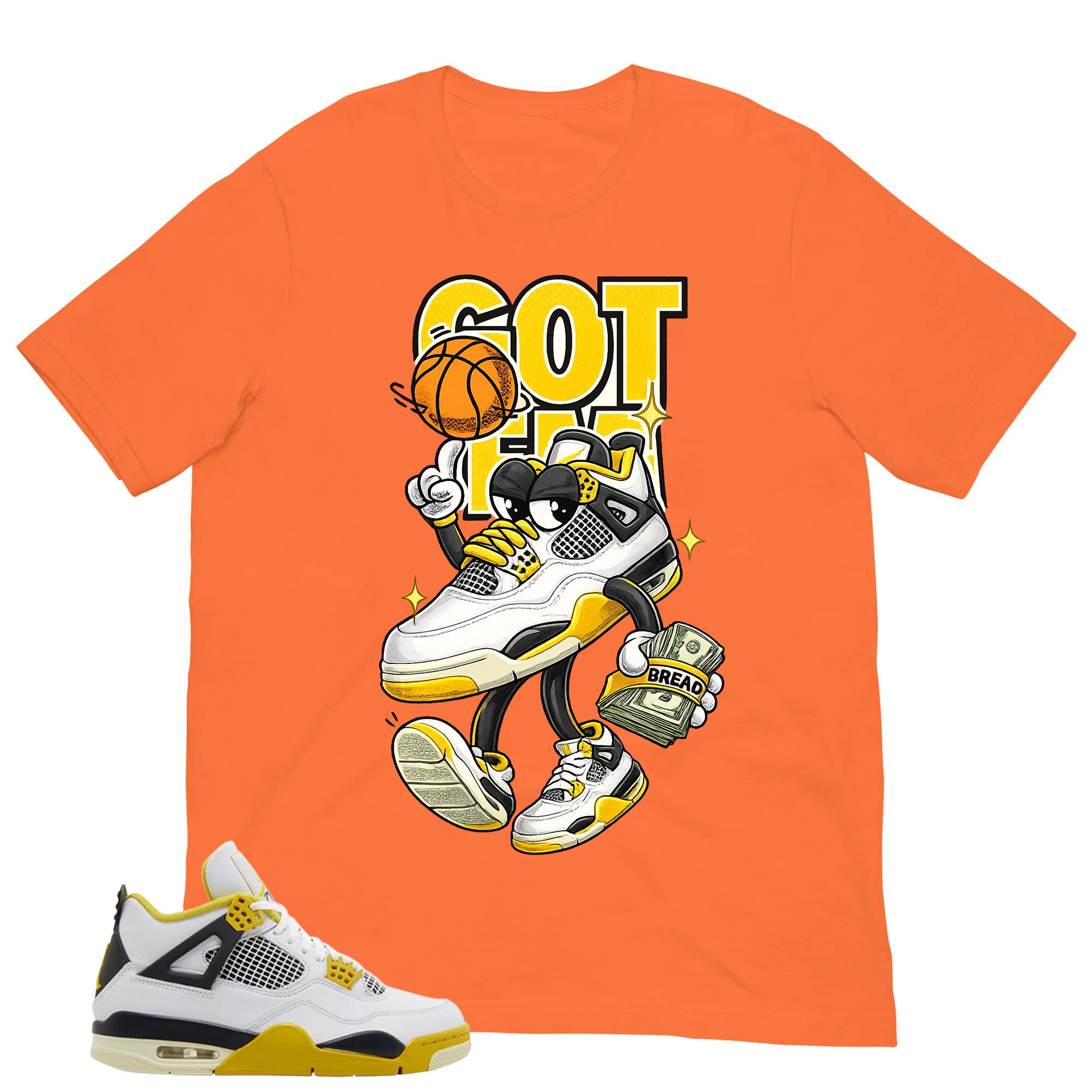 Got 'Em Bread Shirt - Match Air Jordan 4 Vivid Sulfur