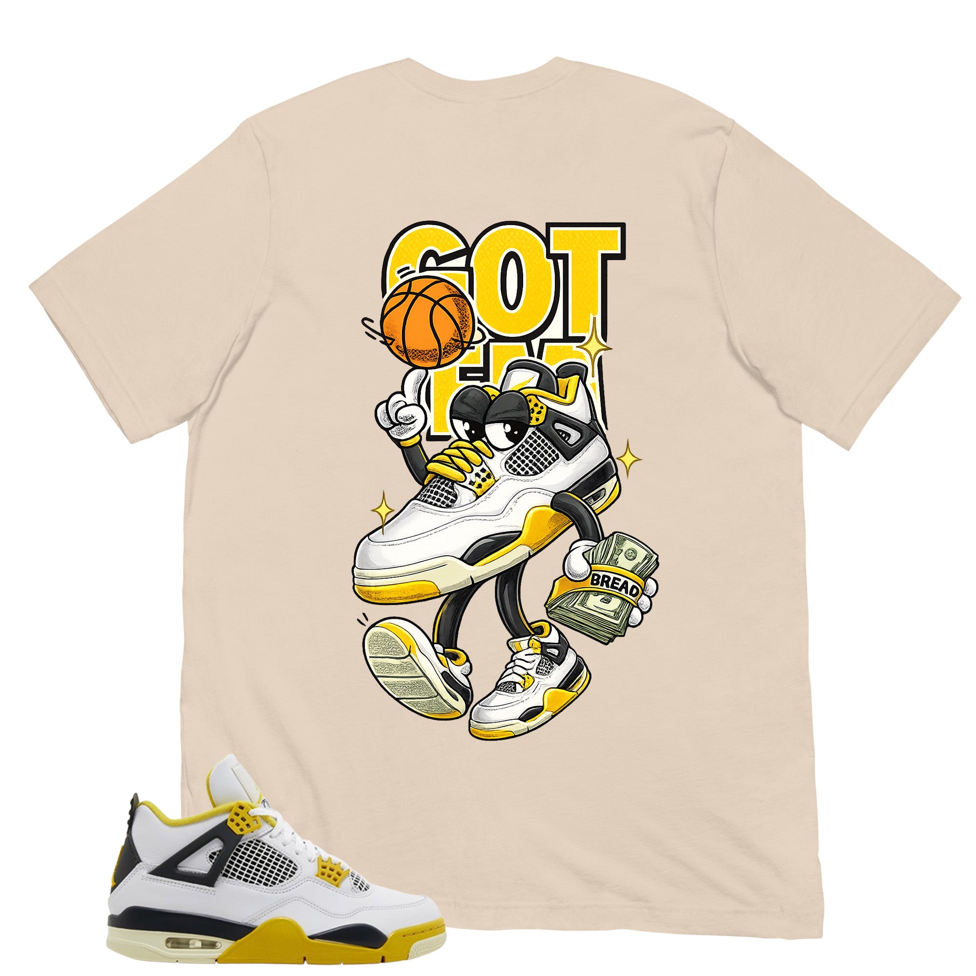 Got 'Em Bread Shirt - Match Air Jordan 4 Vivid Sulfur