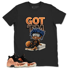 Got Em Dope Graphic Tee, Shirt to Match Air Foamposite One Copper, Air Foamposite Unisex Black Shirt