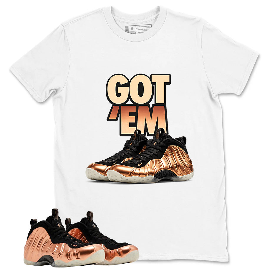 Got Em Graphic Tee, Shirt to Match Air Foamposite One Copper, Air Foamposite Unisex Black Shirt