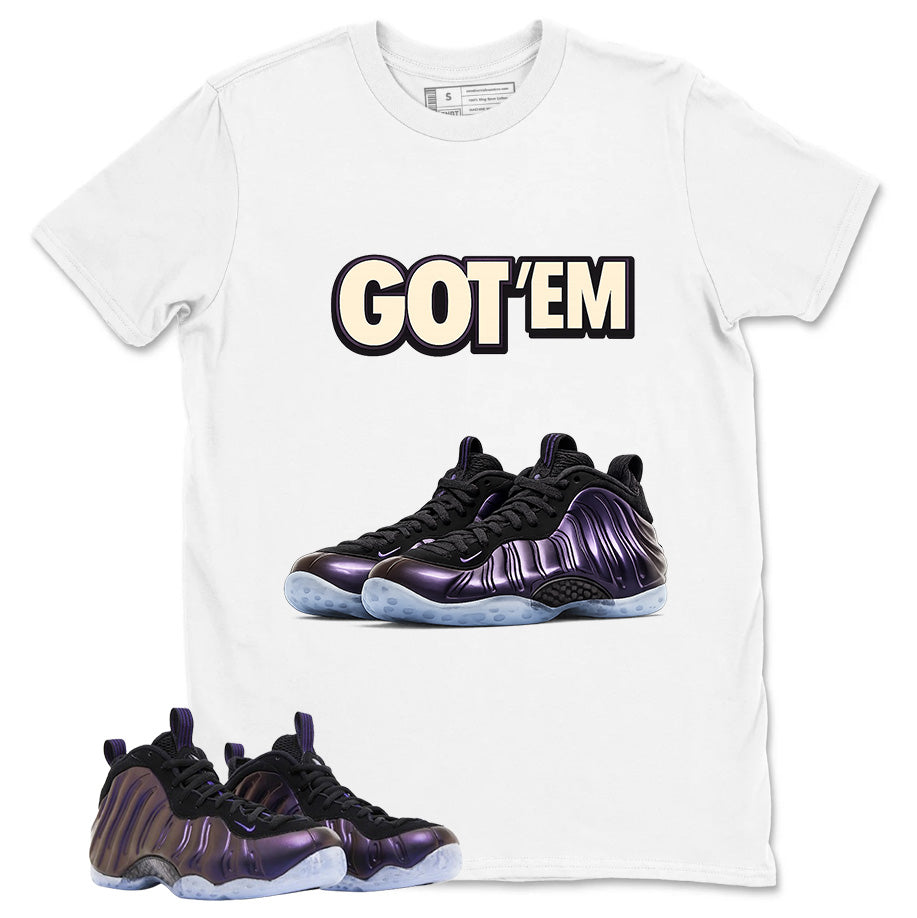 Got Em Graphic Tee, Shirt to Match Air Foamposite One Eggplant, Air Foamposite Unisex Purple Shirt