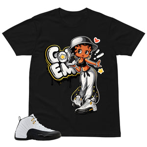 Got 'Em Lady Shirt - Match Air Jordan 12 'Taxi'