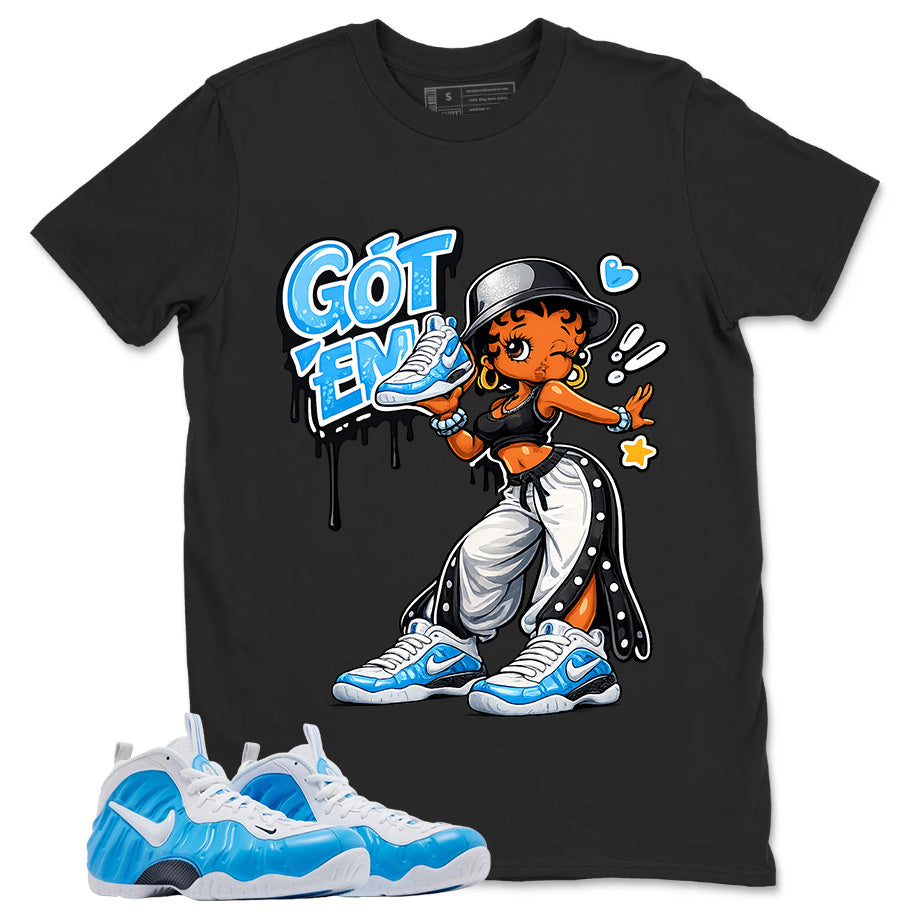Got Em Lady Graphic Tee, Shirt to Match Air Foamposite Pro University Blue, Air Foamposite Unisex Blue Shirt