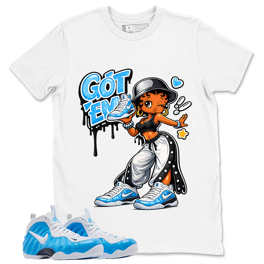 Got Em Lady Graphic Tee, Shirt to Match Air Foamposite Pro University Blue, Air Foamposite Unisex Blue Shirt