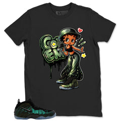Got 'Em Lady Shirt - Match Air Foamposite Pro Pine Green