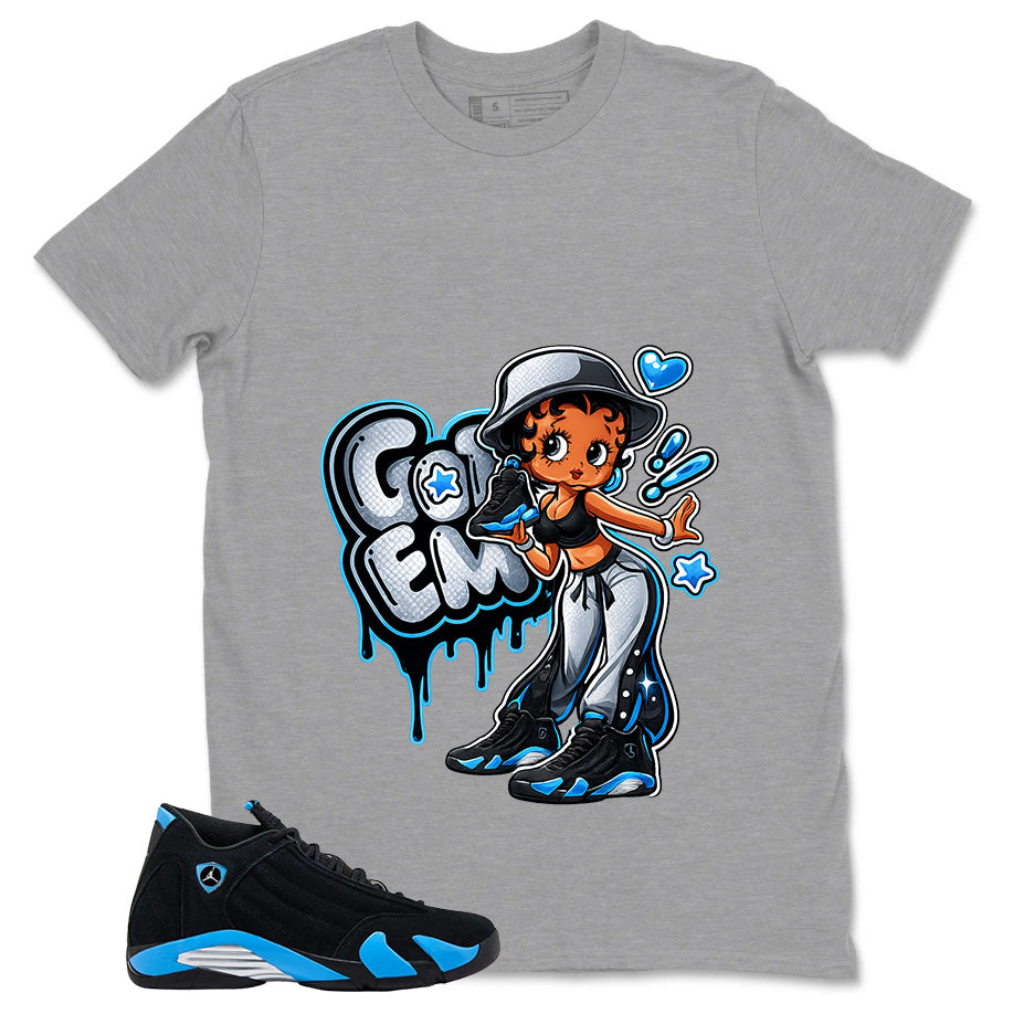 Got 'Em Lady Shirt- Match Air Jordan 14 Black University Blue 2026