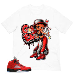 Graphic Tee Got 'Em Lady Shirt Match 5s Raging Bull