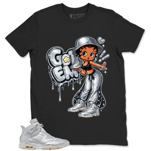 Got 'Em Lady Shirt - Match Air Jordan 6 x Paris Saint-Germain Metallic Silver