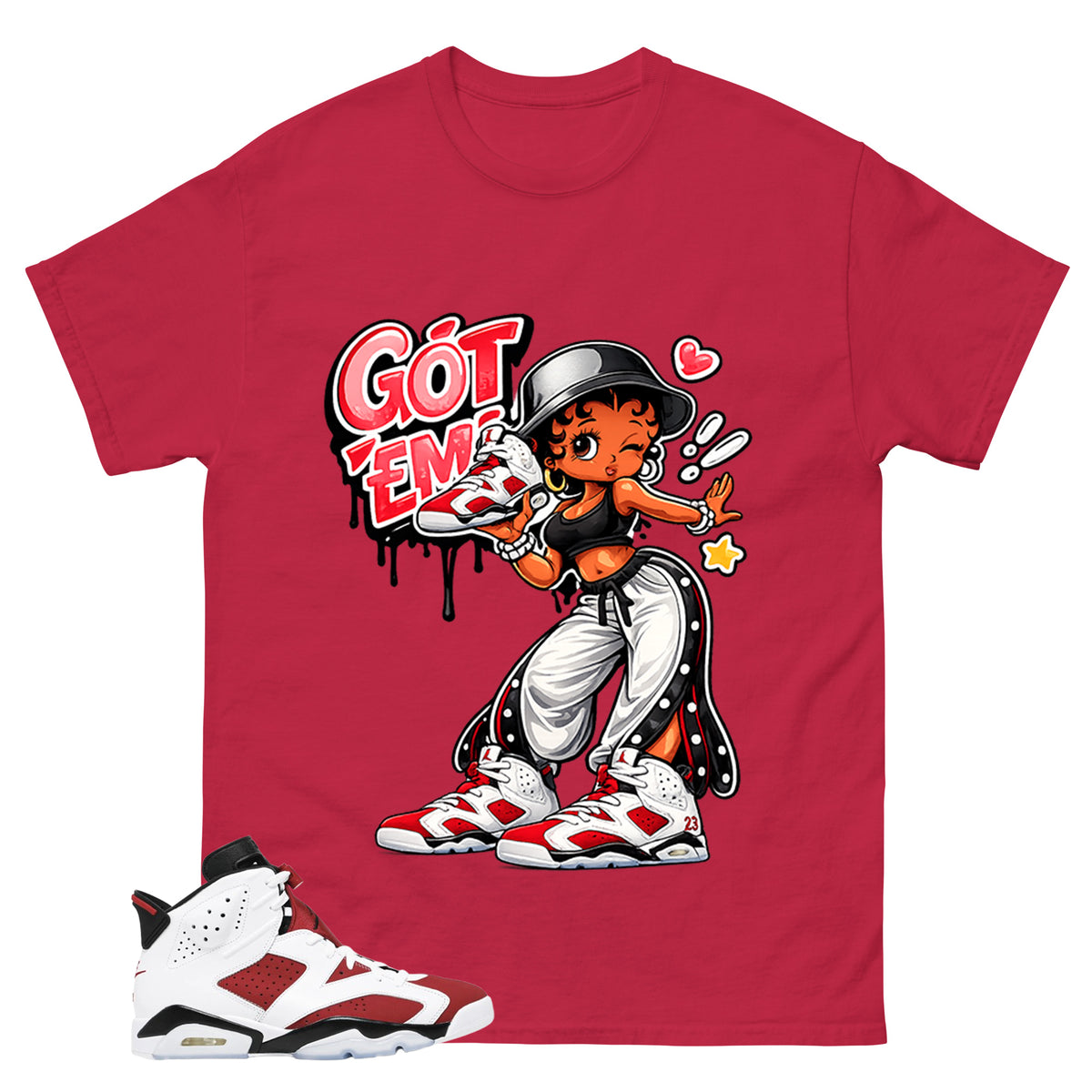 Got Em Lady Shirt - Match White Air Jordan 6 Carmine