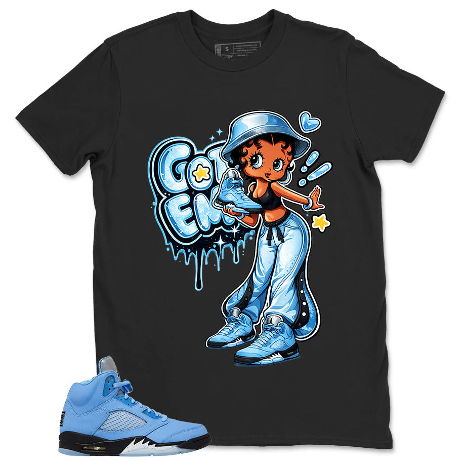Graphic Tee Got 'Em Lady Shirt - Matching Air Jordan 5 Retro SE UNC