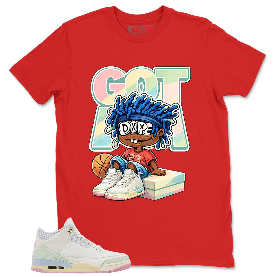 Got 'Em Shirt - Match Air Jordan 3 Spring is In The Air