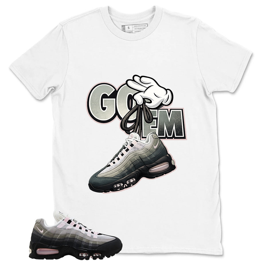 Got 'Em Shirt - Match Air Max 95 Big Bubble